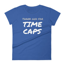 Thank God for Time Caps — Women's short sleeve t-shirt