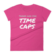 Thank God for Time Caps — Women's short sleeve t-shirt