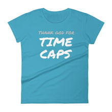 Thank God for Time Caps — Women's short sleeve t-shirt