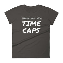 Thank God for Time Caps — Women's short sleeve t-shirt